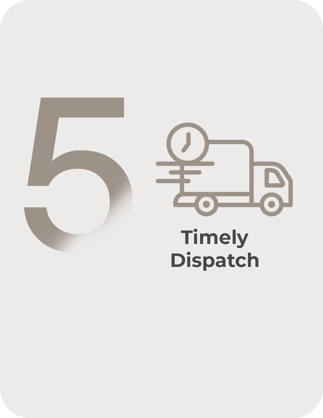 Step 5 timely dispatch and delivery process ensuring products are shipped to customers on schedule